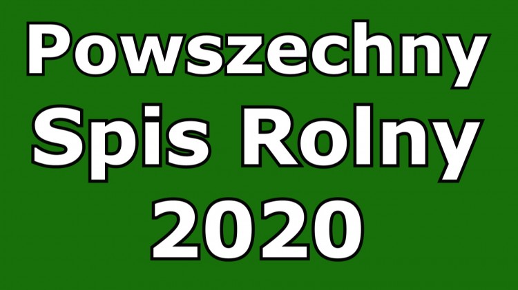 1 września rusza Powszechny Spis Rolny 2020.