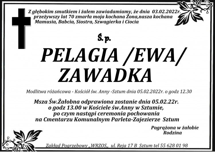 Zmarła Pelagia /Ewa/ Zawadka. Żyła 70.