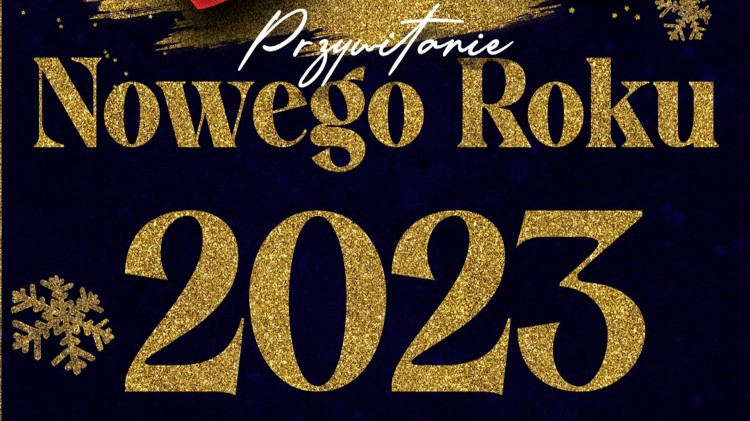 Nowy Staw. Powitanie Nowego 2023 Roku.