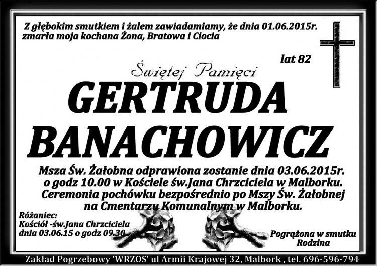 ZMARŁA GERTRUDA BANACHOWICZ. ŻYŁA 82 LATA.