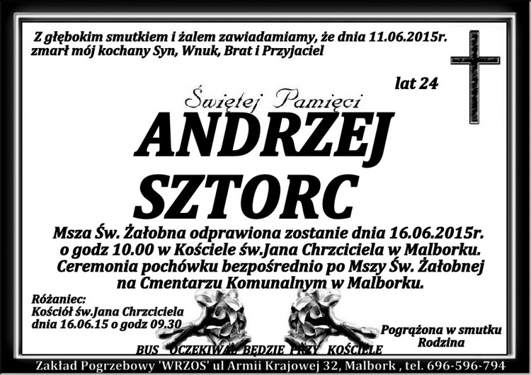 ZMARŁ ANDRZEJ SZTORC. ŻYŁ 24 LATA.