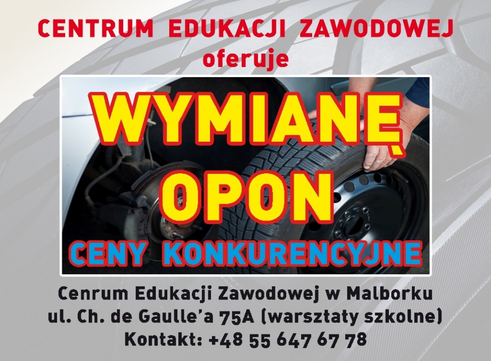 Wymiana Opon w Centrum Edukacji Zawodowej w Malborku. Zapraszamy