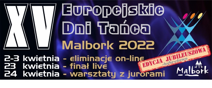 Malbork. W kwietniu odbędą się jubileuszowe XV Europejskie Dni Tańca.