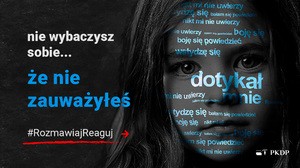 #Rozmawiaj#Reaguj - pierwsza kampania społeczna Państwowej Komisji ds. Pedofilii.