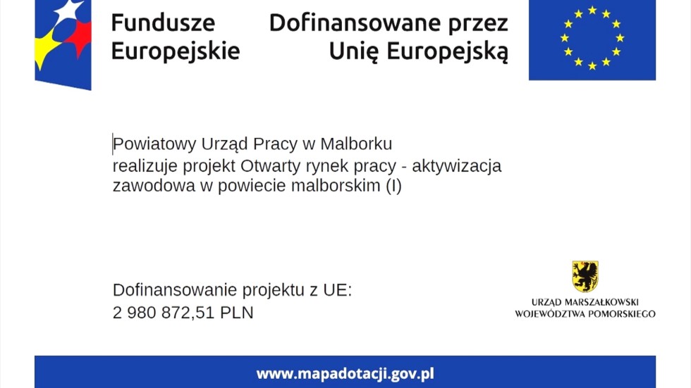 Aktywizacja zawodowa w powiecie malborskim  - Powiatowy Urząd Pracy podpisał umowę na dofinansowanie z Unii Europejskiej.