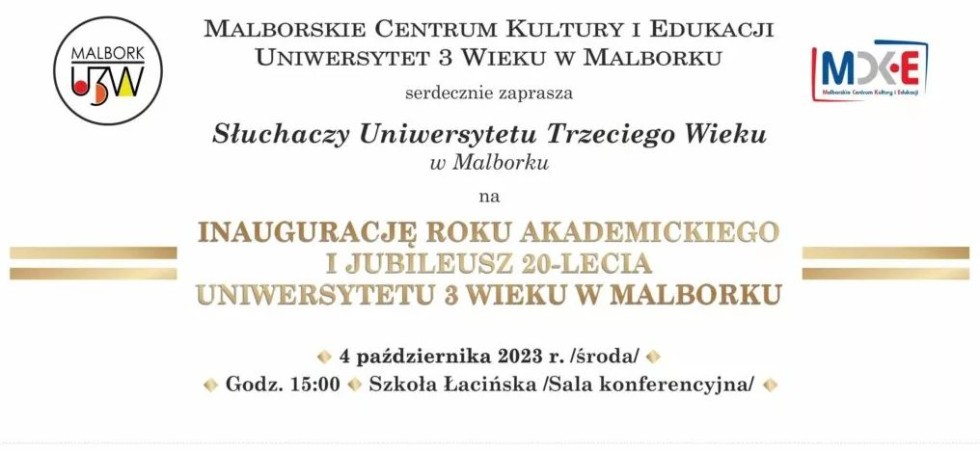 Malbork. Inauguracja Roku Akademickiego i jubileusz 20-lecia Uniwersytetu Trzeciego Wieku – zaproszenie.