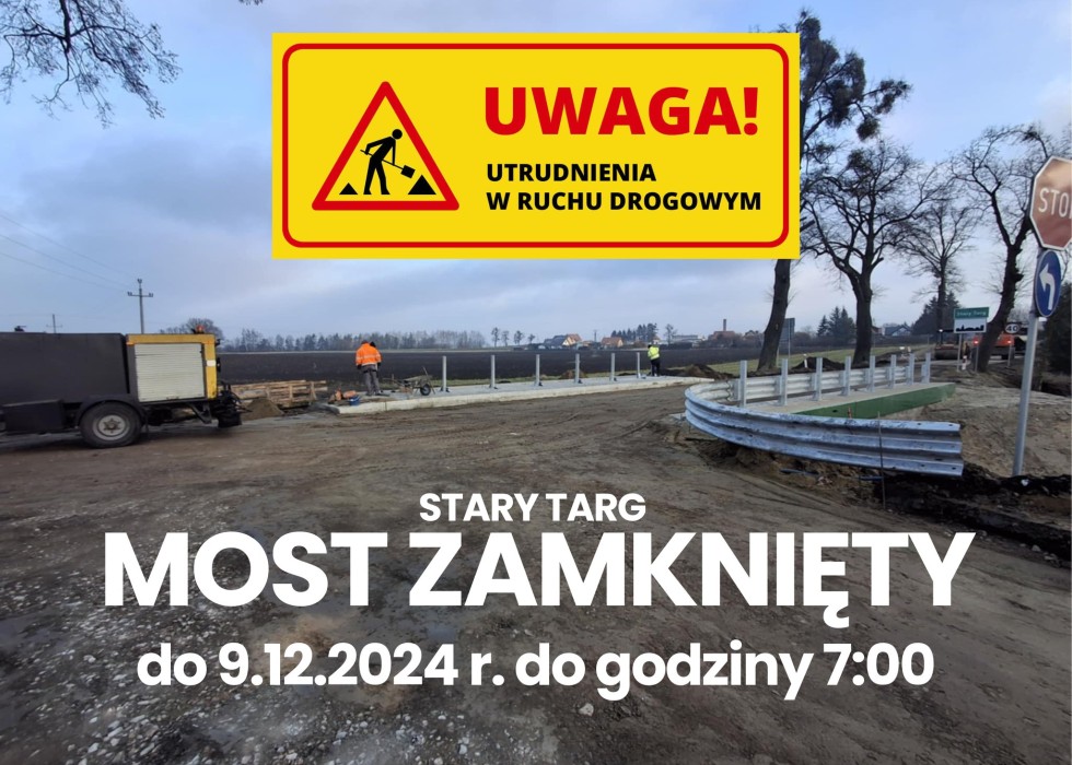 Powiat sztumski. Chwilowe zamknięcie mostu w Starym Targu.