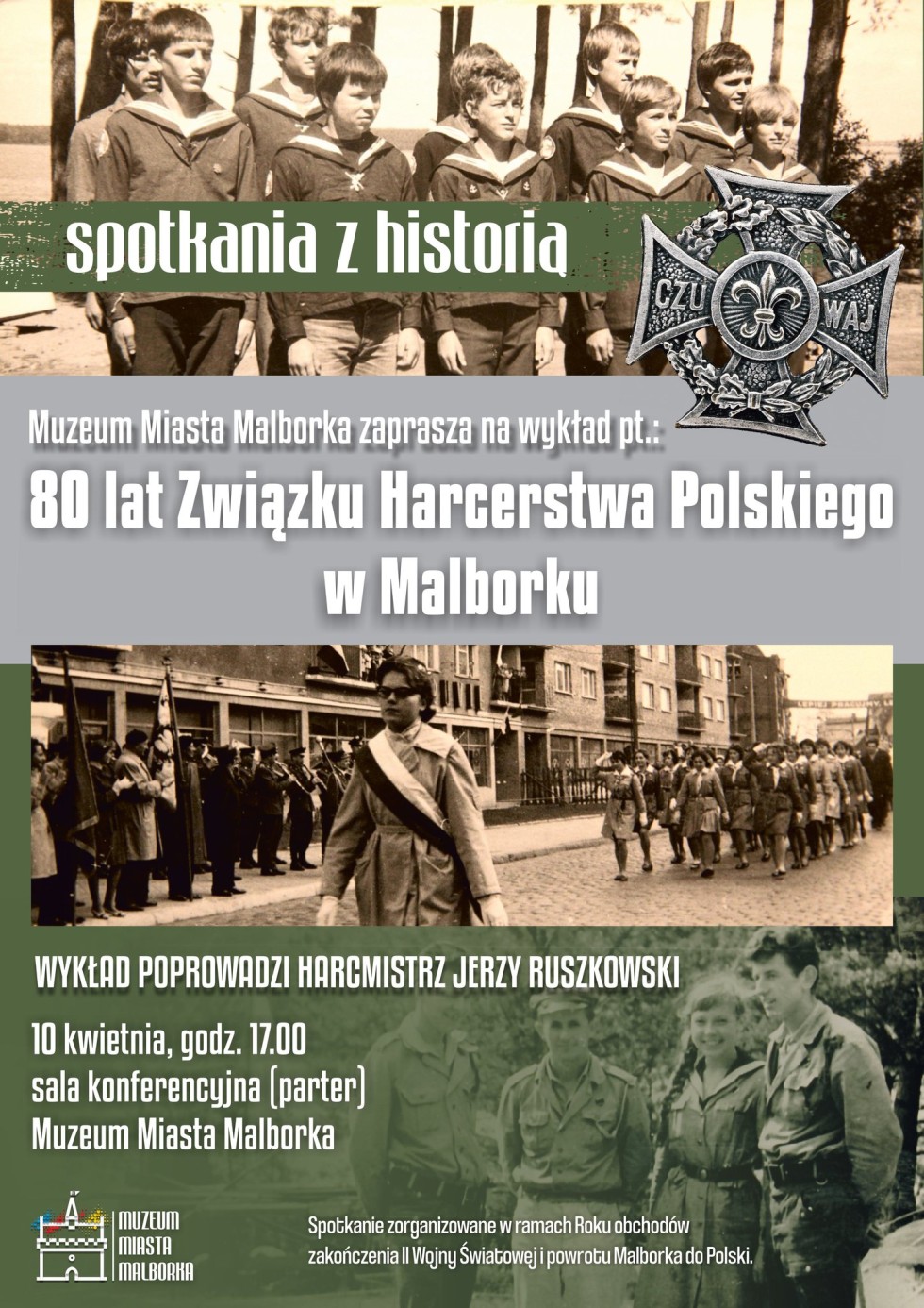 80. lat Związku Harcerstwa Polskiego w Malborku – Muzeum Miasta zaprasza na wykład  harcmistrza Jerzego Ruszkowskiego.