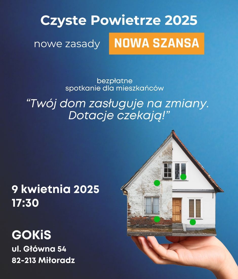 Czyste Powietrze 2025 - spotkanie informacyjne o programie dla mieszkańców Gminy Miłoradz.