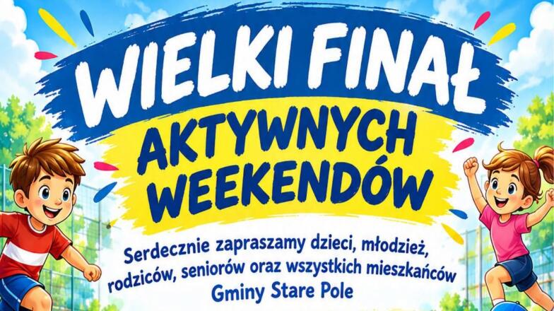 Aktywne Weekendy w Starym Polu dobiegają końca. Będzie sport, zdrowie i wspólne świętowanie